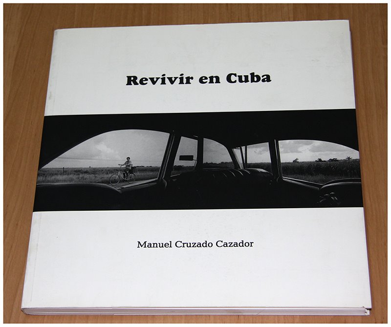 Revivir En Cuba, de Manuel Cruzado Cazador