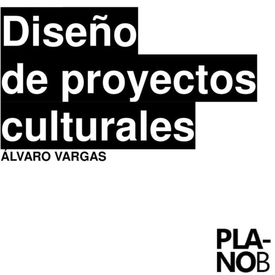 Diseño de proyectos culturales - Álvaro Vargas