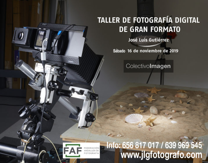 Taller de Fotografía Digital de Gran Formato - José Luis Gutiérrez